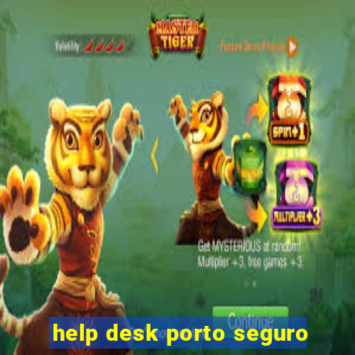 help desk porto seguro